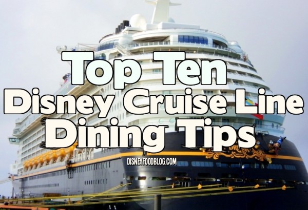 Disney Cruise Line Dining Tips
