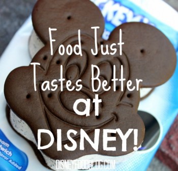food tastes better at disney