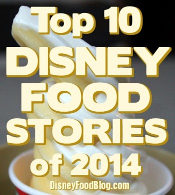 Top10DisneyFoodNewsStories